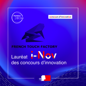 French Touch Factory lauréat i-Nov France 2030
